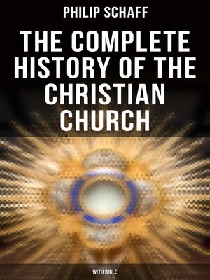 cover image of The Complete History of the Christian Church (With Bible)
